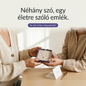 Read more about the article Idézetek lányodnak: személyes üzenet egy ékszer mellé